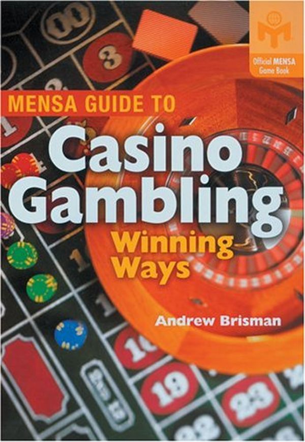 Cover Art for 9781402713002, MENSA Guide to Casino Gambling by Andrew Brisman