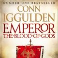 Cover Art for 9780007525065, Emperor: The Blood of Gods by Conn Iggulden