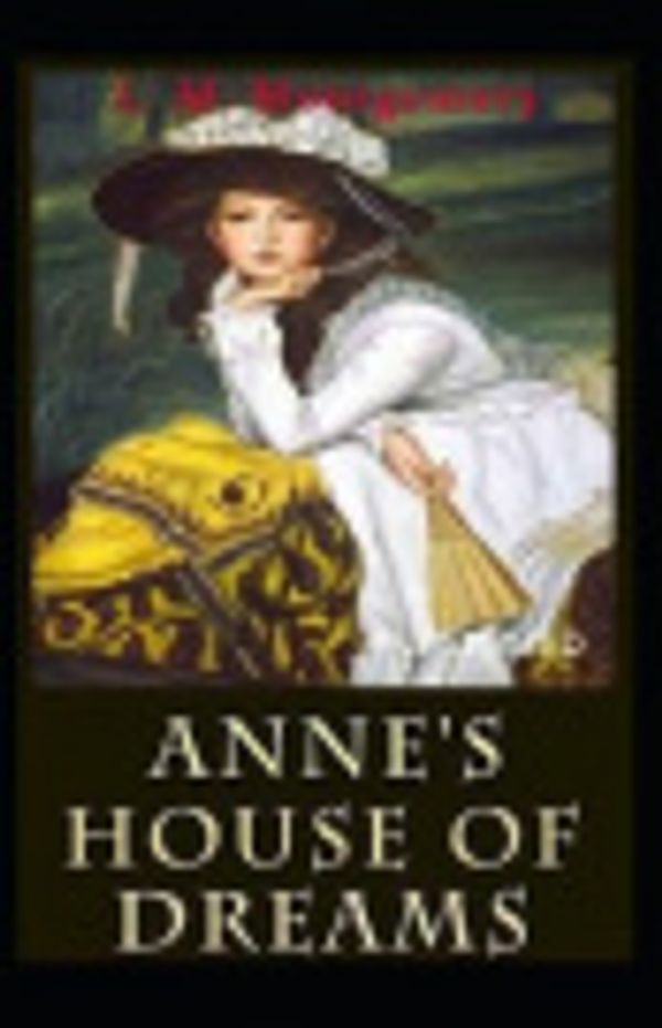 Cover Art for 9798667230939, Anne's House of Dreams by Lucy Maud Montgomery