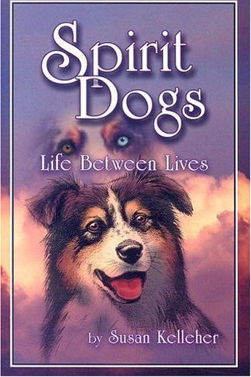 Cover Art for 9780965049528, Spirit Dogs by Susan Kelleher