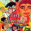 Cover Art for 9781890159016, The Ethical Slut (First Edition) by Dossie Easton