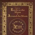 Cover Art for 9781772265682, From the Earth to the Moon and Around the Moon (100 Copy Limited Edition) by Jules Verne