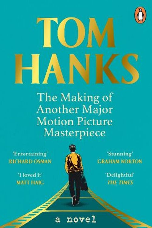 Cover Art for 9781804940938, The Making of Another Major Motion Picture Masterpiece by Tom Hanks