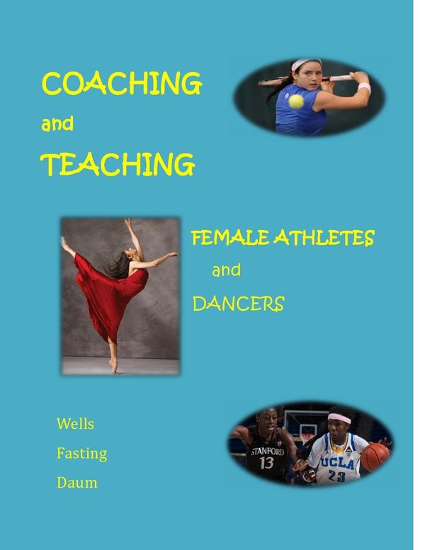 Cover Art for 9781498975476, Coaching and Teaching Female Athletes and Dancers by Christine Wells, Dianne Daum, Kari Fasting