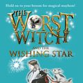 Cover Art for 9780141383996, The Worst Witch and the Wishing Star by Jill Murphy
