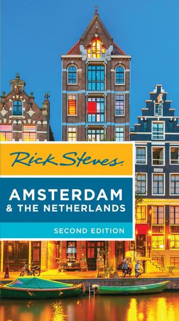 Cover Art for 9781631216084, Rick Steves Amsterdam & the NetherlandsRick Steves by Rick Steves,Gene Openshaw