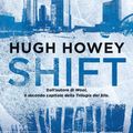 Cover Art for 9788858680391, Shift by Hugh Howey