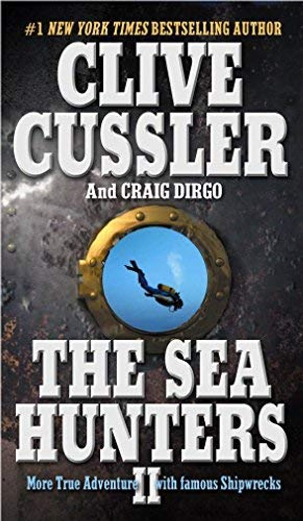 Cover Art for B017V8AIGO, The Sea Hunters II by Clive Cussler;Craig Dirgo(2003-12-31) by Clive Cussler