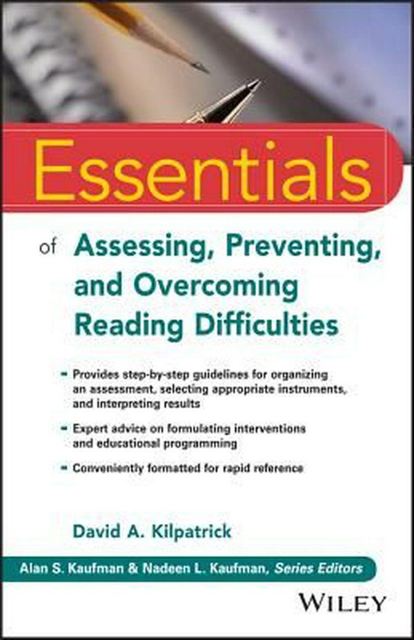 Cover Art for 9781118845240, Essentials of Understanding and Assessing Reading Difficulties (Essentials of Psychological Assessment) by David A. Kilpatrick
