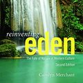Cover Art for 9780415644266, Reinventing Eden by Carolyn Merchant
