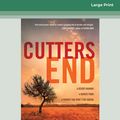 Cover Art for 9780369380418, Cutters End by Margaret Hickey
