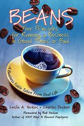 Cover Art for 9780787967642, Beans: Four Principles for Running a Business in Good Times or Bad by Leslie Yerkes, Charles Decker, Bob Nelson