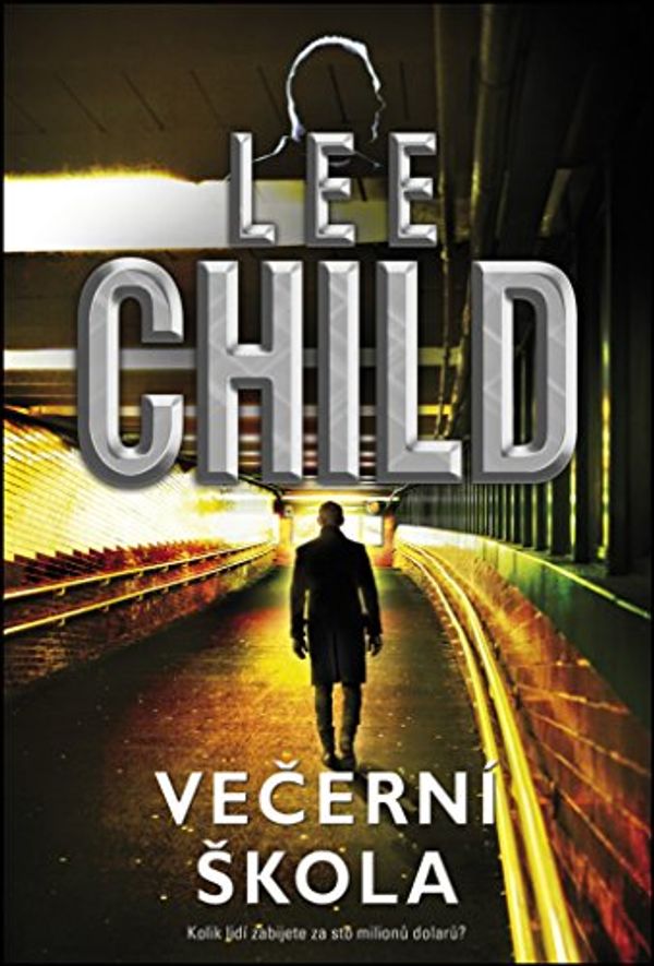 Cover Art for 9788075076861, Večerní škola by Lee Child