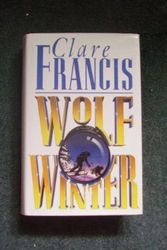 Cover Art for 9780688063764, Wolf Winter by Clare Francis