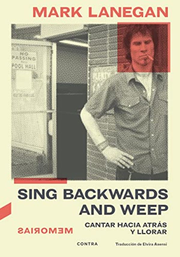 Cover Art for 9788418282843, Sing Backwards and Weep by Mark Lanegan