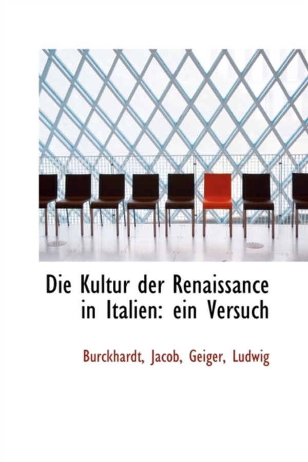 Cover Art for 9781113148087, Die Kultur Der Renaissance in Italien by Burckhardt Jacob