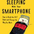 Cover Art for 9781422144060, Sleeping with Your Blackberry by Leslie A. Perlow