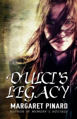 Cover Art for 9780989850636, Dulci's Legacy by Margaret Pinard