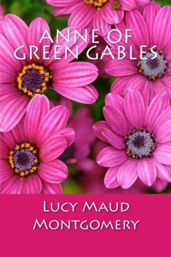 Cover Art for 9781783362950, Anne of Green Gables by Lucy Maud Montgomery