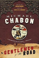 Cover Art for 9780385665445, Gentlemen of the Road: A Tale of Adventure by Michael Chabon