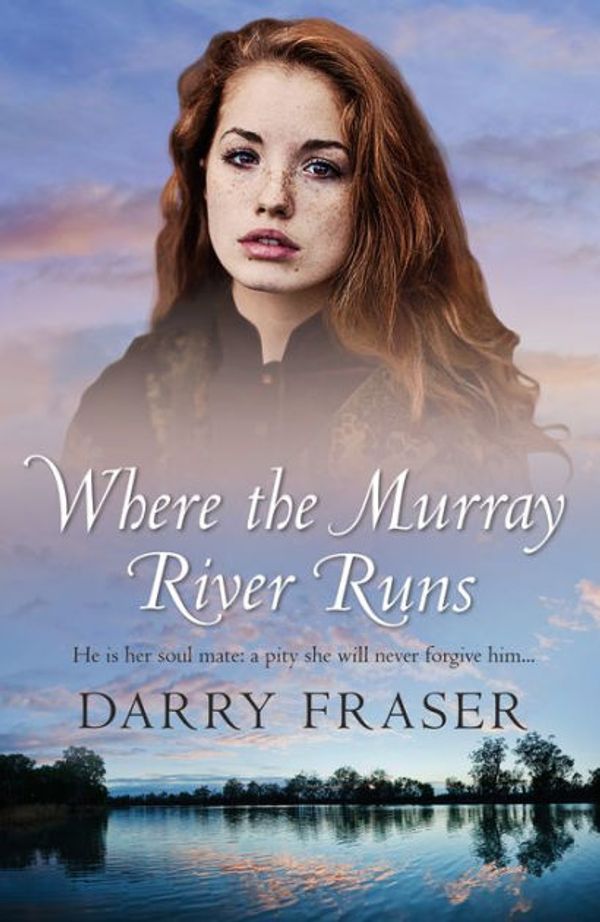 Cover Art for 9780369305435, Where the Murray River Runs (16pt Large Print Edition) by Darry Fraser