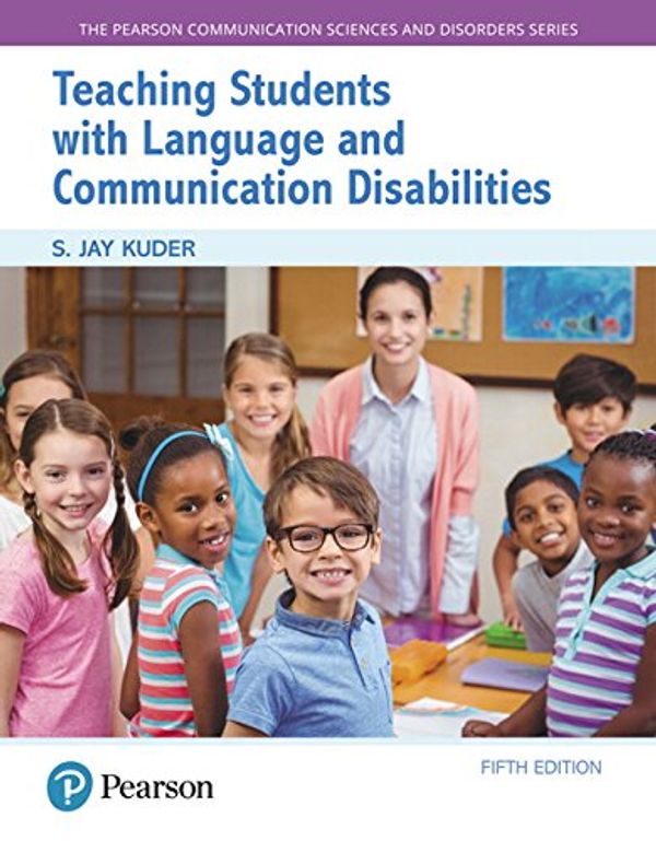 Cover Art for 9780134471884, Teaching Students with Language and Communication Disabilities by S. Jay Kuder