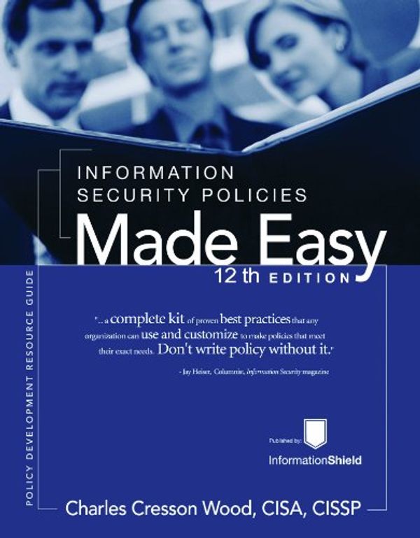 Cover Art for 9781881585176, Information Security Policies Made Easy Version 12 by Charles Cresson Wood