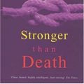 Cover Art for 9780747276036, Stronger Than Death by Manda Scott