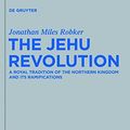 Cover Art for 9783110284898, The Jehu Revolution by Jonathan Miles Robker