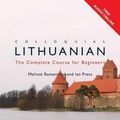 Cover Art for 9781138949911, Colloquial LithuanianThe Complete Course for Beginners by Meilute Ramoniene