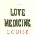 Cover Art for 9780062206312, Love Medicine by Louise Erdrich