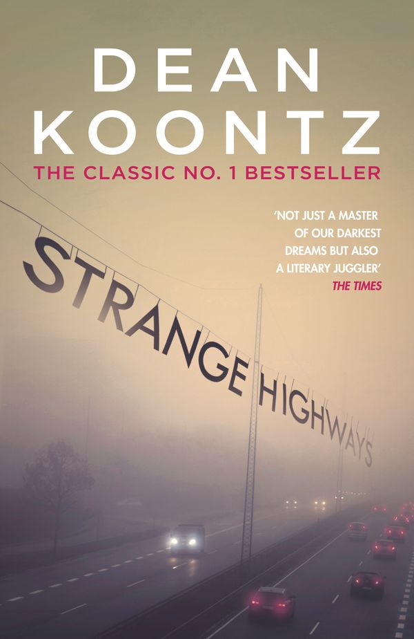 Cover Art for 9781472248244, Strange Highways: A masterful collection of chilling short stories by Dean Koontz