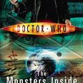 Cover Art for B01K3I8AFU, The Doctor Who: Monsters Inside by Steve Cole (2014-08-28) by Steve Cole