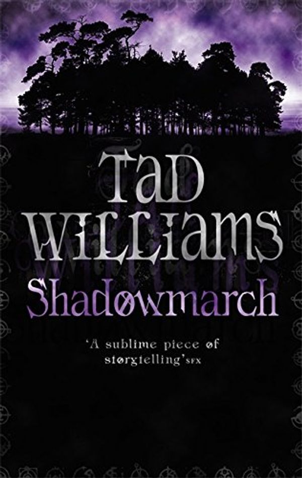 Cover Art for 9781841492902, Shadowmarch by Tad Williams