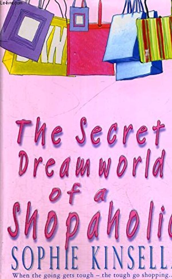 Cover Art for 9780552998871, The Secret Dreamworld of a Shopaholic by Sophie Kinsella