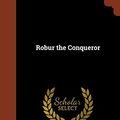Cover Art for 9781374919570, Robur the Conqueror by Jules Verne