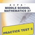 Cover Art for 9781607871514, Aepa Middle School Mathematics 37 Practice Test 2 by Wynne