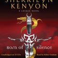Cover Art for 9781607885887, Born of Silence by Sherrilyn Kenyon