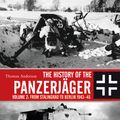 Cover Art for 9781472836847, The History of the Panzerjäger: Volume 2: From Stalingrad to Berlin 1943-45 by Thomas Anderson