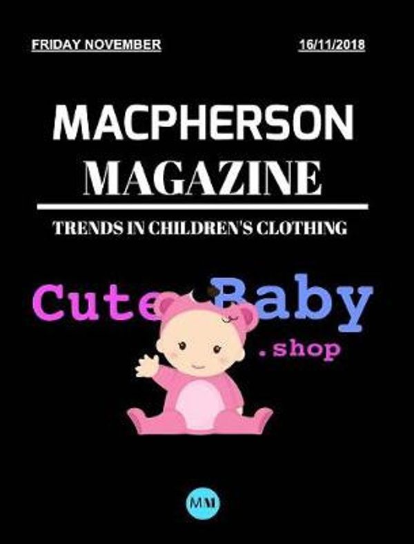 Cover Art for 9781364040505, CuteBabyShop - Trends in Children's Clothing (2018) by MacPherson Magazine