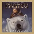 Cover Art for B0000W6SPE, The Golden Compass: His Dark Materials, Book 1 by Philip Pullman