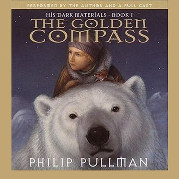 Cover Art for B0000W6SPE, The Golden Compass: His Dark Materials, Book 1 by Philip Pullman