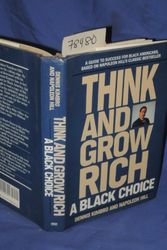 Cover Art for 9780449906125, Think and Grow Rich: A Black Choice by Dennis Kimbro