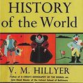 Cover Art for 9781388213367, A Child's History of the World by V. M. Hillyer