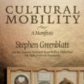 Cover Art for 9780511658266, Cultural Mobility: A Manifesto by Stephen Greenblatt