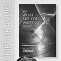 Cover Art for 9781909107182, So what are you waiting for? Transcript by Lucy Winkett