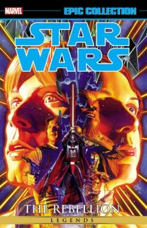 Cover Art for 9780785195467, Star Wars Legends Epic Collection 1: The Rebellion by John Wagner