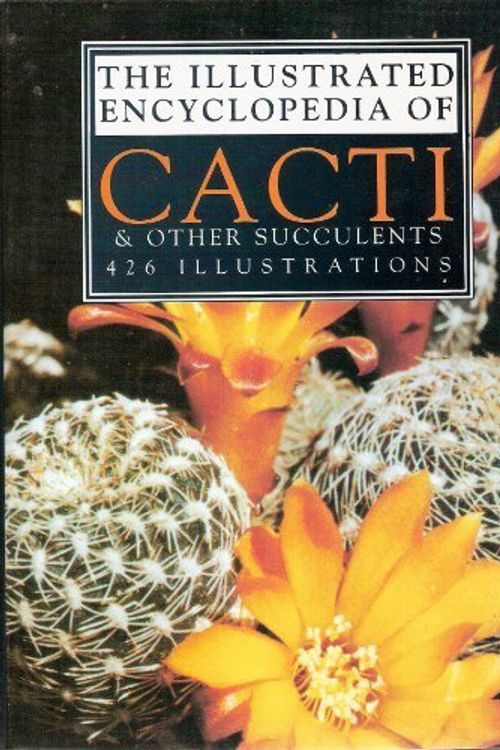 Cover Art for 9781856480666, The Illustrated Encyclopedia of Cacti & Other Succulents by J and SUBIK, R RIHA