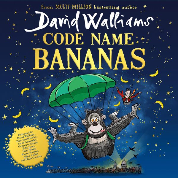 Cover Art for 9780008454319, Code Name Bananas by David Walliams, Sarah Alexander, Peter Serafinowicz