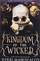 Cover Art for 9780316703383, Kingdom of the Wicked by Kerri Maniscalco